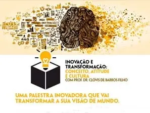Palestra Inovação e Transformação com Prof. Clóvis de Barros Filho