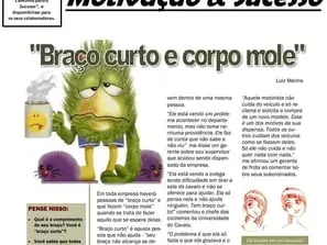 Braço curto, corpo mole!