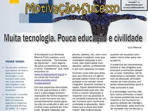 Muita tecnologia. Pouca educação e civilidade