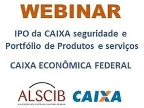 Webinar ALSCIB - Parceria Caixa Econômica Federal