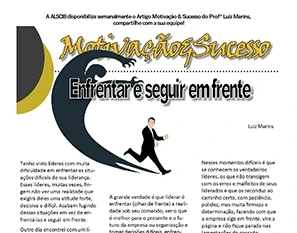 Enfrentar e seguir em frente.