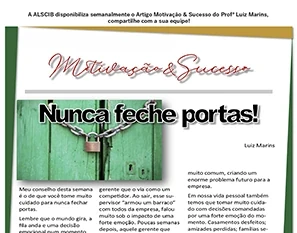 Nunca feche portas!