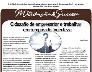 O desafio de empresariar e trabalhar em tempos de incertezas