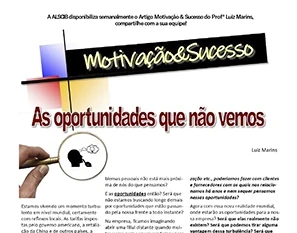 As oportunidades que não vemos