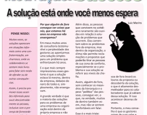 A solução está aonde você menos espera