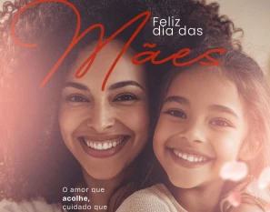 Feliz dia das Mães!